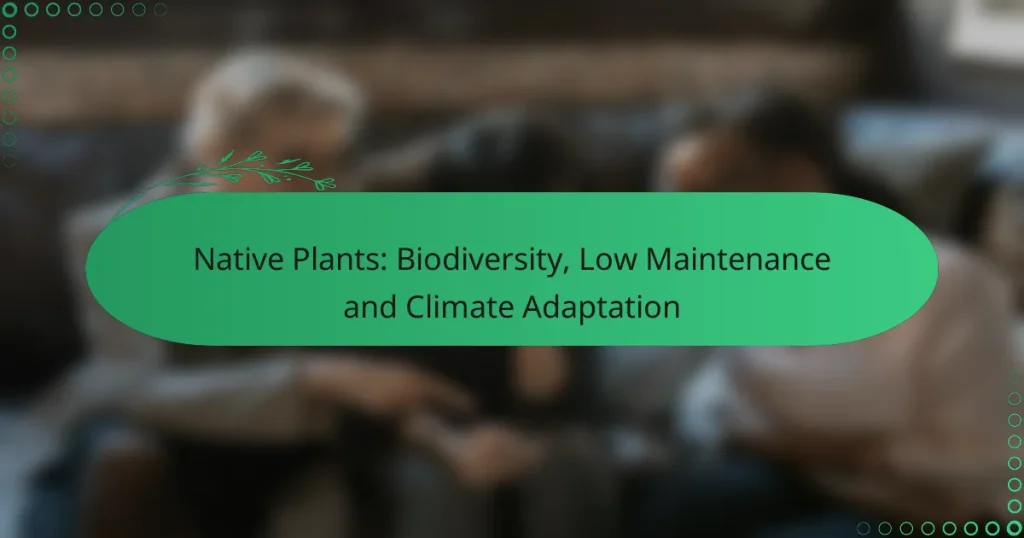 Plantas Nativas: Biodiversidad, Bajo Mantenimiento y Adaptación Climática