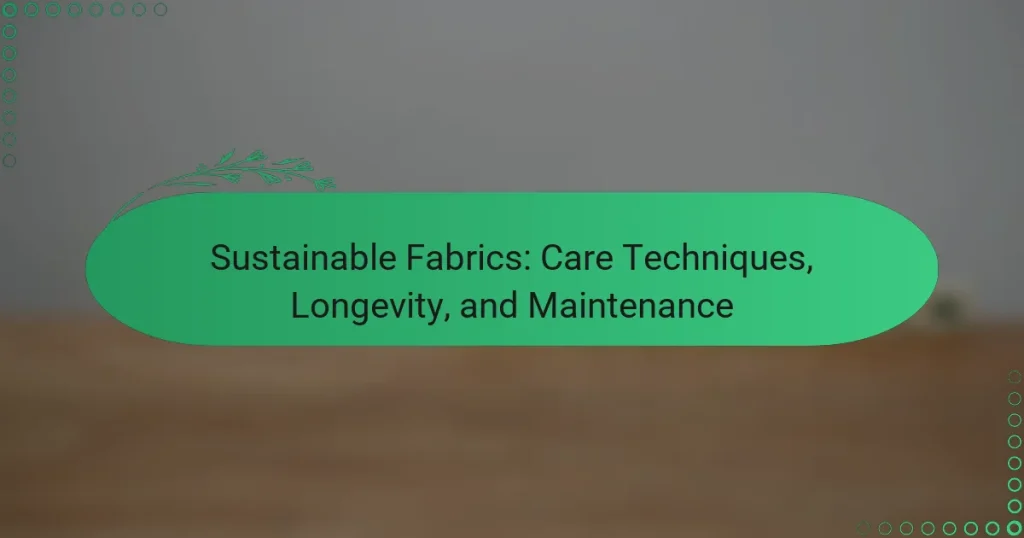 Tejidos Sostenibles: Técnicas de Cuidado, Durabilidad y Mantenimiento